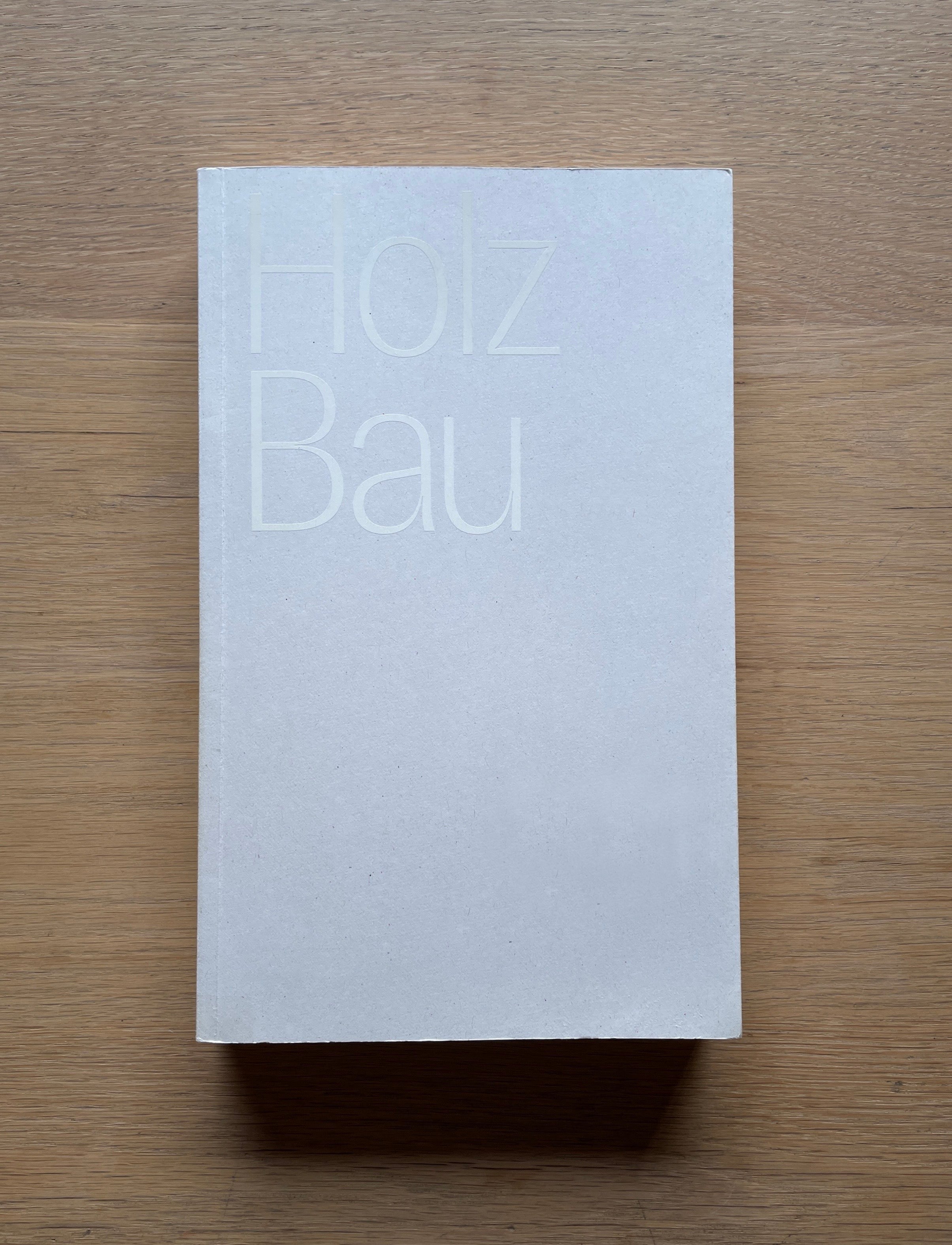 Holz Bau｜ホルツ・バウ 近代初期ドイツ木造建築 | Erde Books